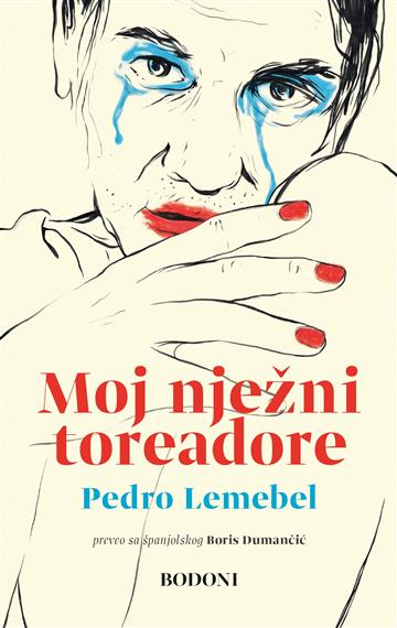 Kniha Moj nježni toreadore Pedro Lemebel