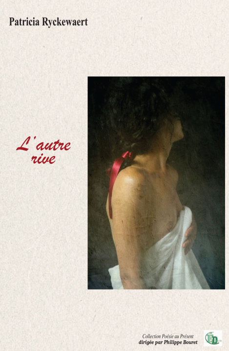 Knjiga L'autre rive PATRICIA RYCKEWAERT