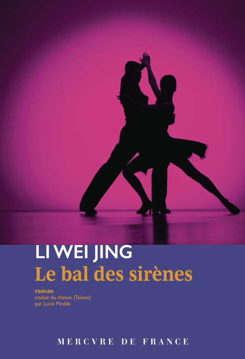 Boek LE BAL DES SIRENES LI WEI JING