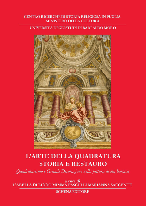 Kniha arte della quadratura. Storia e restauro. Quadraturismo e grande decorazione nella pittura di età barocca 