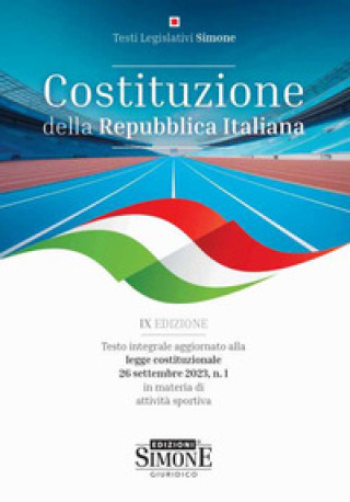 Könyv Costituzione della Repubblica Italiana. Testo integrale aggiornato alla legge costituzionale 26 settembre 2023, n. 1 in materia di attività sportiva 