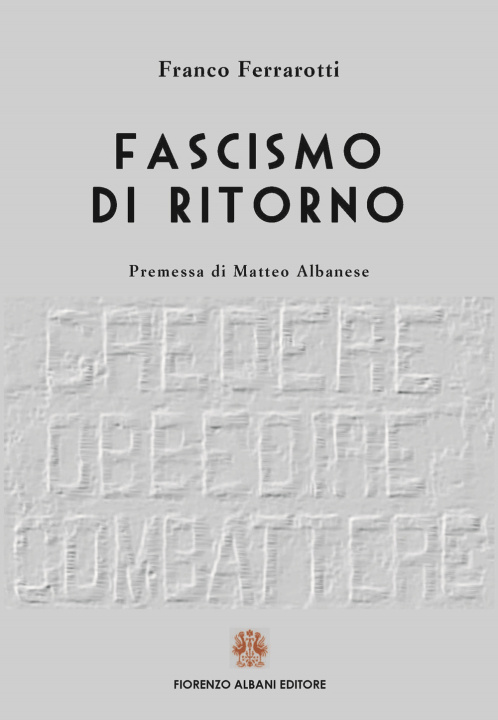 Carte Fascismo di ritorno Franco Ferrarotti