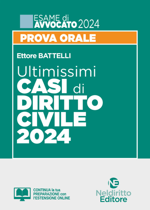 Kniha Ultimissimi casi di diritto civile. Prova orale esame di avvocato 2024 Ettore Battelli