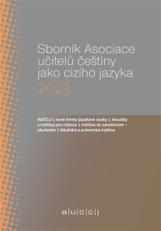 Libro Sborník Asociace učitelů češtiny jako cizího jazyka 2023 Lenka Suchomelová