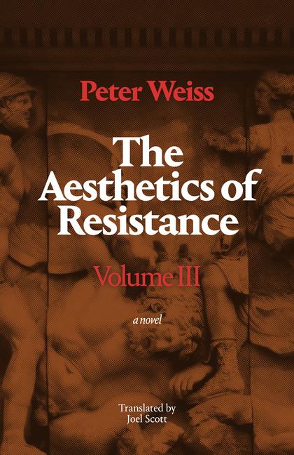 Book The Aesthetics of Resistance, Volume III – A Novel Peter Weiss