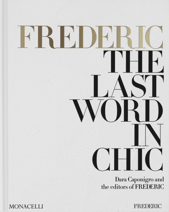 Book FREDERIC THE LAST WORD IN CHIC CAPONIGRO DARA
