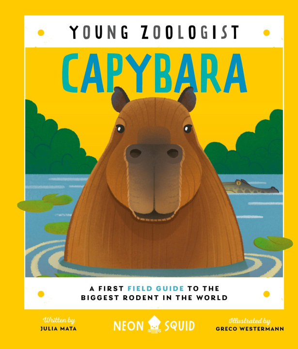 Kniha CAPYBARA YOUNG ZOOLOGIST NEON SQUID