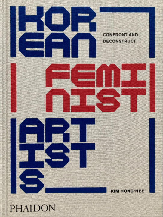 Kniha KOREAN FEMINIST ARTISTS HONG HEE KIM