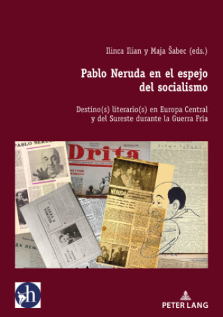 Kniha Pablo Neruda en el espejo del socialismo Ángel Esteban