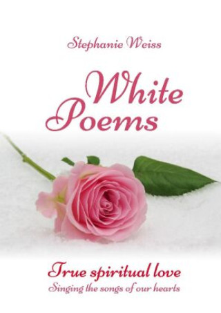 Kniha White Poems Stephanie Weiß