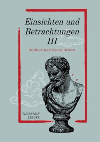 Carte Einsichten und Betrachtungen III Thorstein Berger