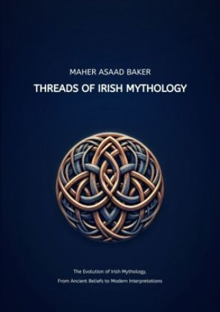 Kniha Threads of Irish Mythology Maher Asaad Baker