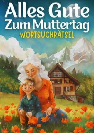 Carte Alles Gute zum Muttertag - Wortsuchrätsel | muttertagsgeschenk Isamrätsel Verlag