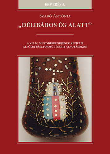 Книга "Délibábos ég alatt" Szabó Antónia
