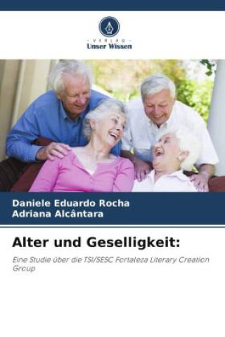 Knjiga Alter und Geselligkeit: Daniele Eduardo Rocha