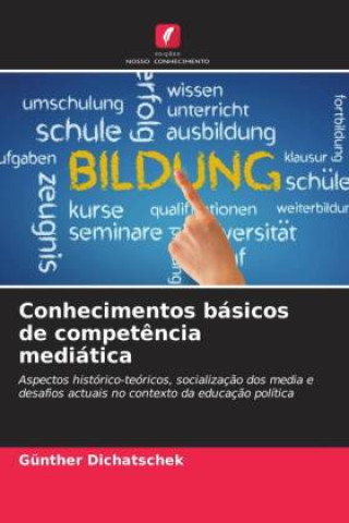 Knjiga Conhecimentos básicos de competência mediática Günther Dichatschek