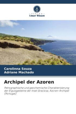 Buch Archipel der Azoren Carolinna Souza