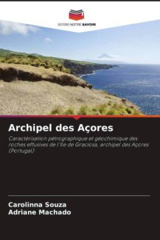 Knjiga Archipel des Açores Carolinna Souza