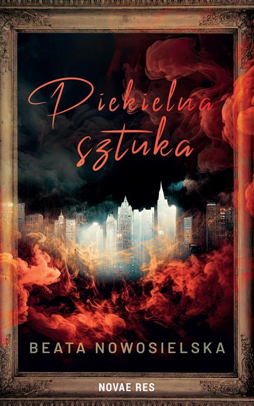 Knjiga Piekielna sztuka Beata Nowosielska