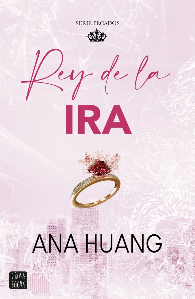 Knjiga PECADOS 1 REY DE LA IRA Ana Huang