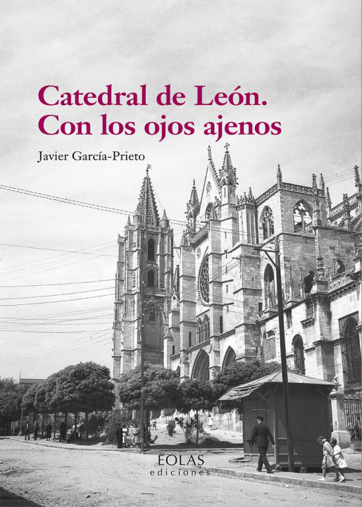 Kniha CATEDRAL DE LEON CON LOS OJOS AJENOS GARCIA PRIETO