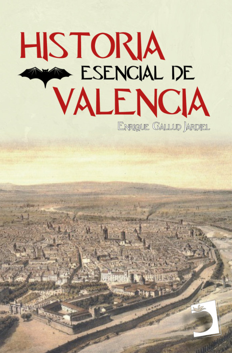 Kniha HISTORIA ESENCIAL DE VALENCIA Gallud Jardiel