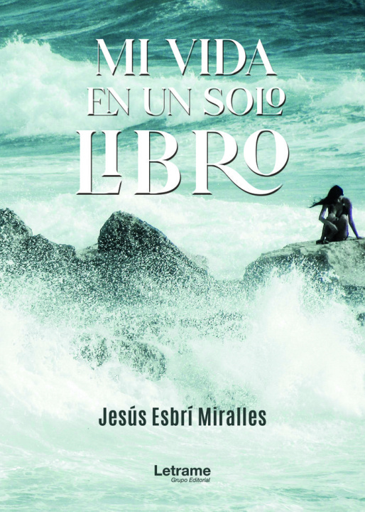 Knjiga Mi vida en un solo libro Esbrí Miralles