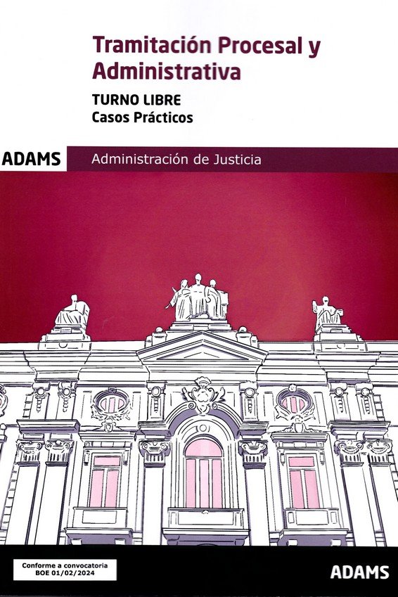 Carte TRAMITACION PROCESAL Y ADMINISTRATIVA ( TURNO LIBRE) - CASOS PRACTICOS 