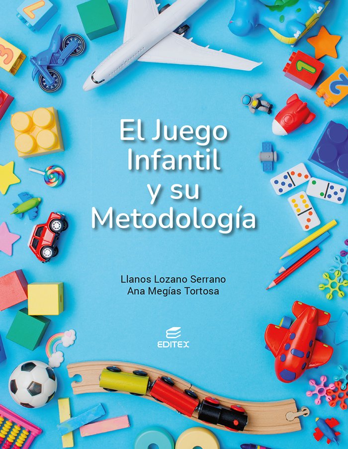 Kniha EL JUEGO INFANTIL Y SU METODOLOGIA 2024 LOZANO SERRANO