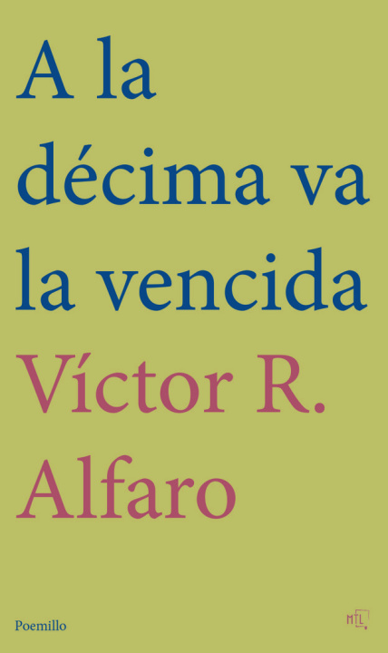 Kniha A la décima va la vencida R. ALFARO