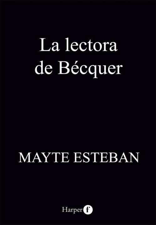 Kniha LA LECTORA DE BECQUER ESTEBAN