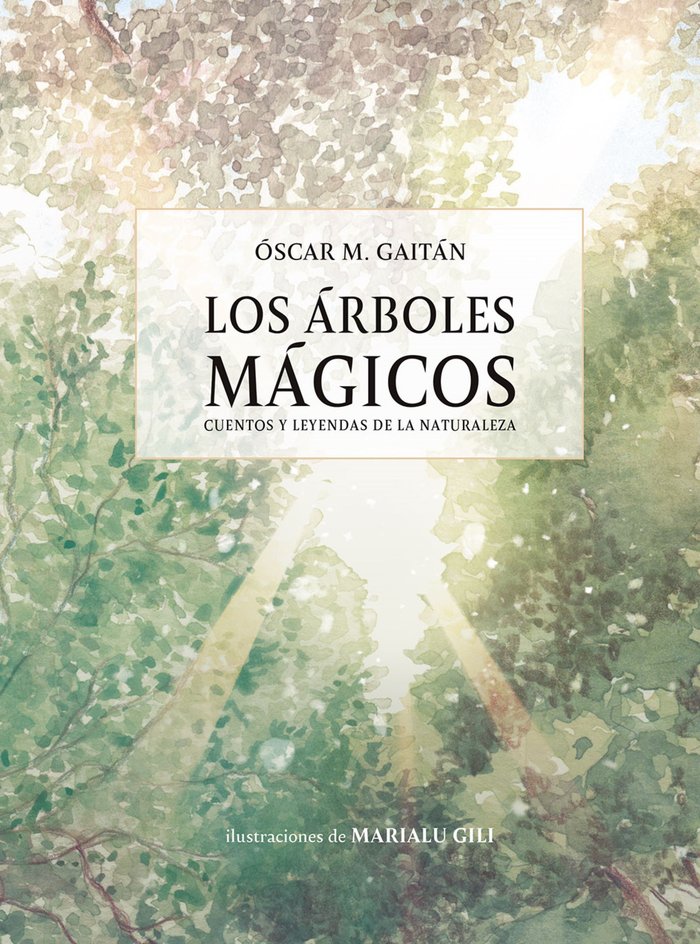 Kniha LOS ARBOLES MAGICOS OSCAR MARTINEZ GAITAN