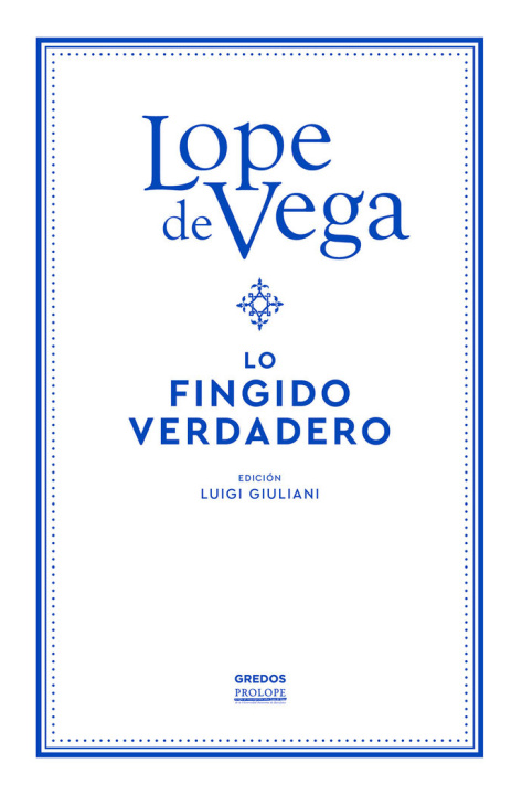 Kniha LO FINGIDO VERDADERO DE VEGA