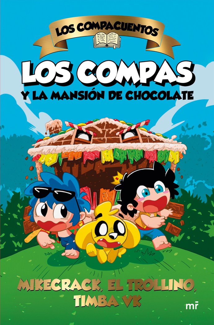 Książka LOS COMPACUENTOS LOS COMPAS Y LA MANSION DE CHOCOLATE MIKECRACK