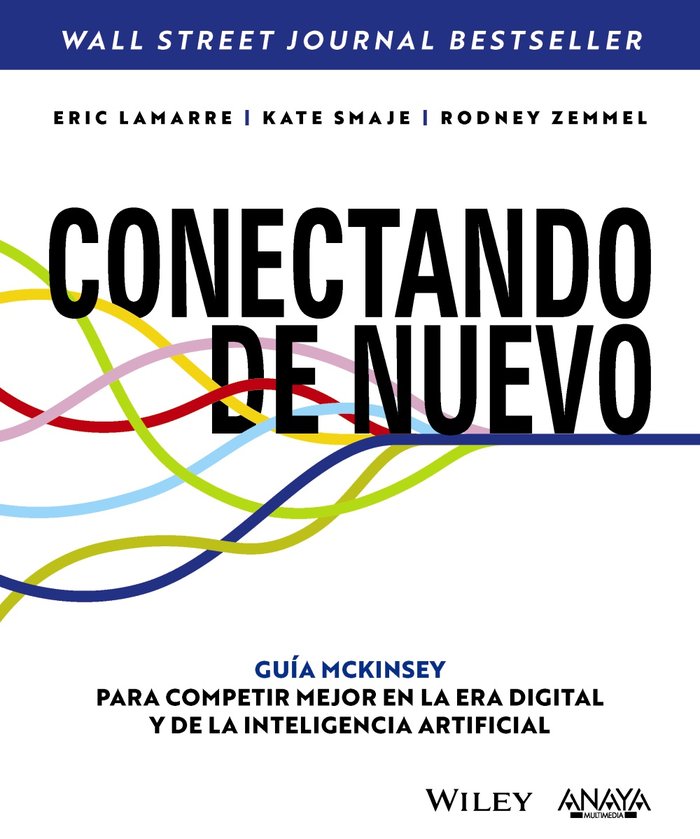 Kniha CONECTANDO DE NUEVO GUIA MCKINSEY PARA COMPETIR MEJOR EN LA LAMARRE