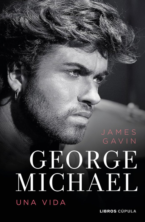 Kniha George Michael. Una vida James Gavin