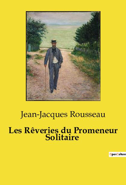 Kniha REVERIES DU PROMENEUR SOLITAIRE ROUSSEAU JEAN-JACQUES