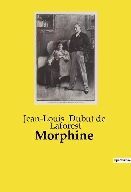 Knjiga MORPHINE DUBUT DE  LAFOREST JEAN-LOUIS