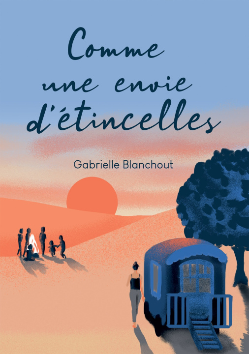 Knjiga Comme une envie d'étincelles Gabrielle Blanchout