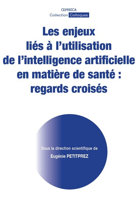 Книга Les enjeux liés à l’utilisation de l’intelligence artificielle en matière de santé : regards croisés Petitprez