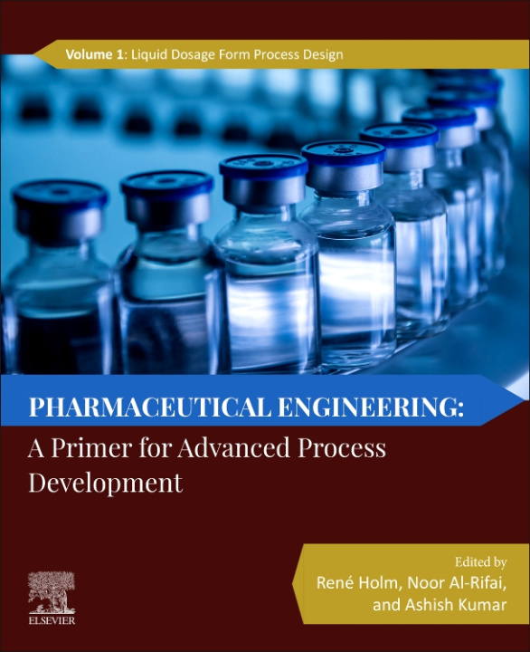 Knjiga Pharmaceutical Engineering: A Primer for Advanced Process Development René Holm