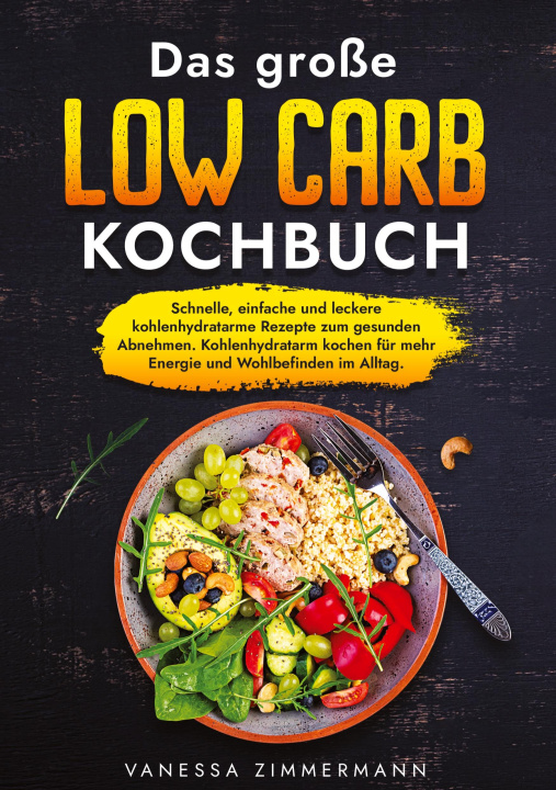 Kniha Das große Low Carb Kochbuch Vanessa Zimmermann