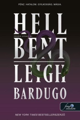 Könyv Hell Bent - Tűzön-vízen át Leigh Bardugo