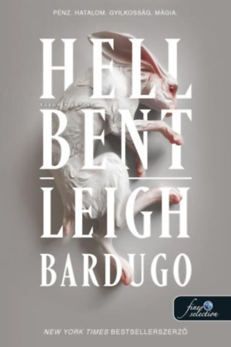 Book Hell Bent - Tűzön-vízen át Leigh Bardugo