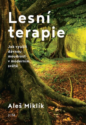 Book Lesní terapie Aleš Miklík