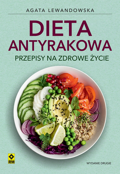 Knjiga Dieta antyrakowa Przepisy na zdrowe życie Lewandowska Agata