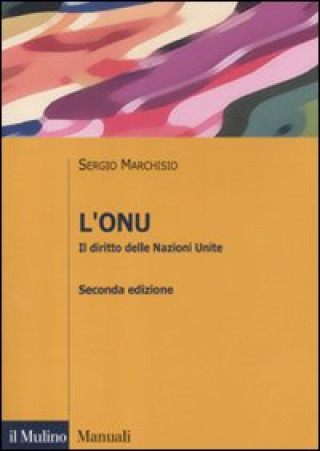 Book ONU. Il diritto delle Nazioni Unite Sergio Marchisio