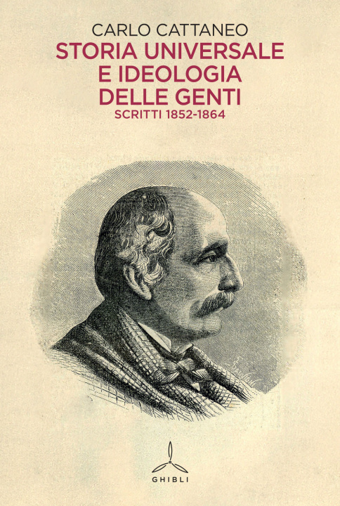 Kniha Storia universale e ideologia delle genti. Scritti 1852-1864 Carlo Cattaneo