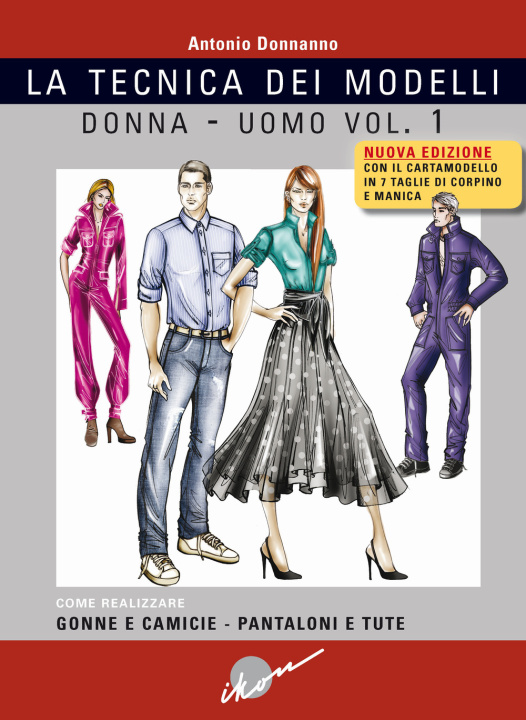Kniha Tecnica dei modelli donna-uomo. Come realizzare gonne e camicie, pantaloni e tute Antonio Donnanno