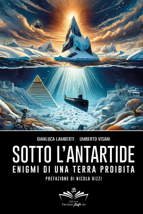 Kniha Sotto l'Antartide. Enigmi di una terra proibita Gianluca Lamberti